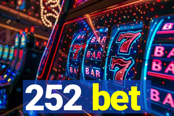 252 bet